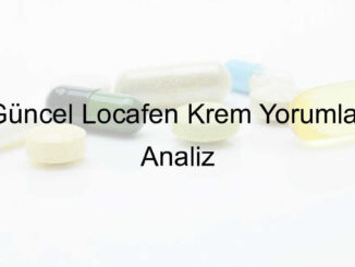 locafen krem yorumları